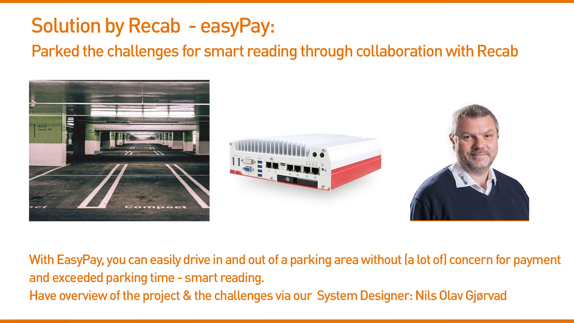 easyPay: Parked the challenges for smart reading through collaboration with Recab